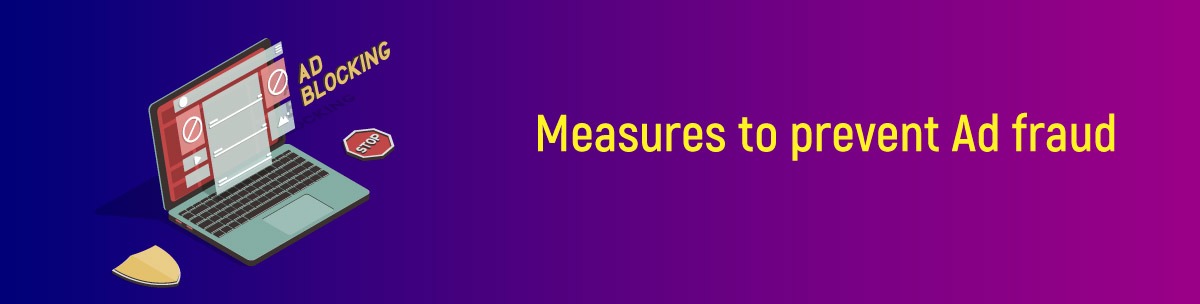 Measures to prevent Ad fraud