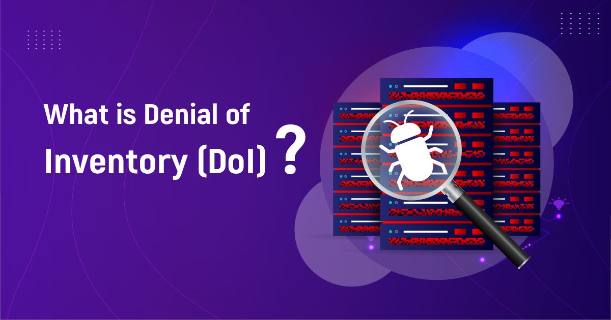 What Is Denial Of Inventory (DoI)