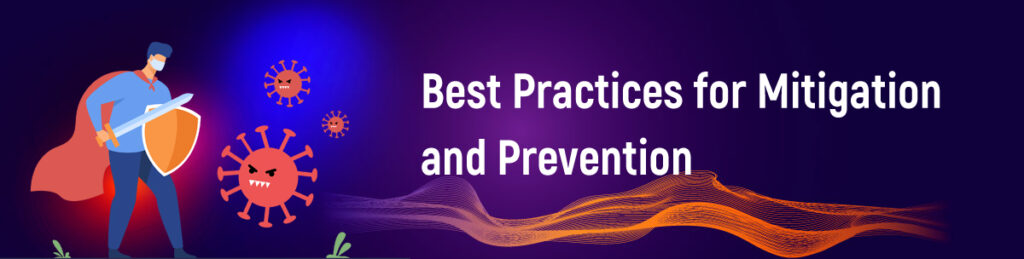 Best Practices for Mitigation and Prevention