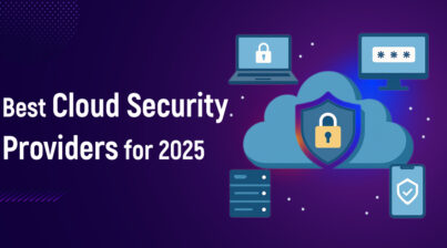 Best Cloud Security Providers for 2025
