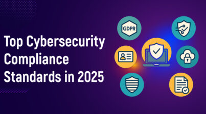 Top Cybersecurity Compliance Standards in 2025