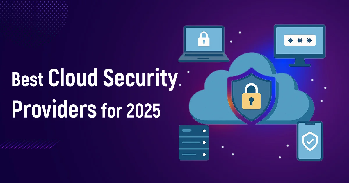 Best Cloud Security Providers for 2025