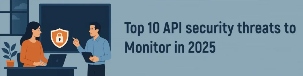 Top 10 API Security Threats