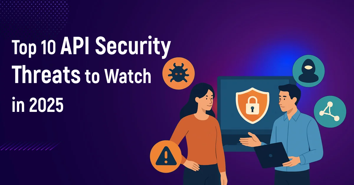 Top 10 API Security Threats to Watch in 2025