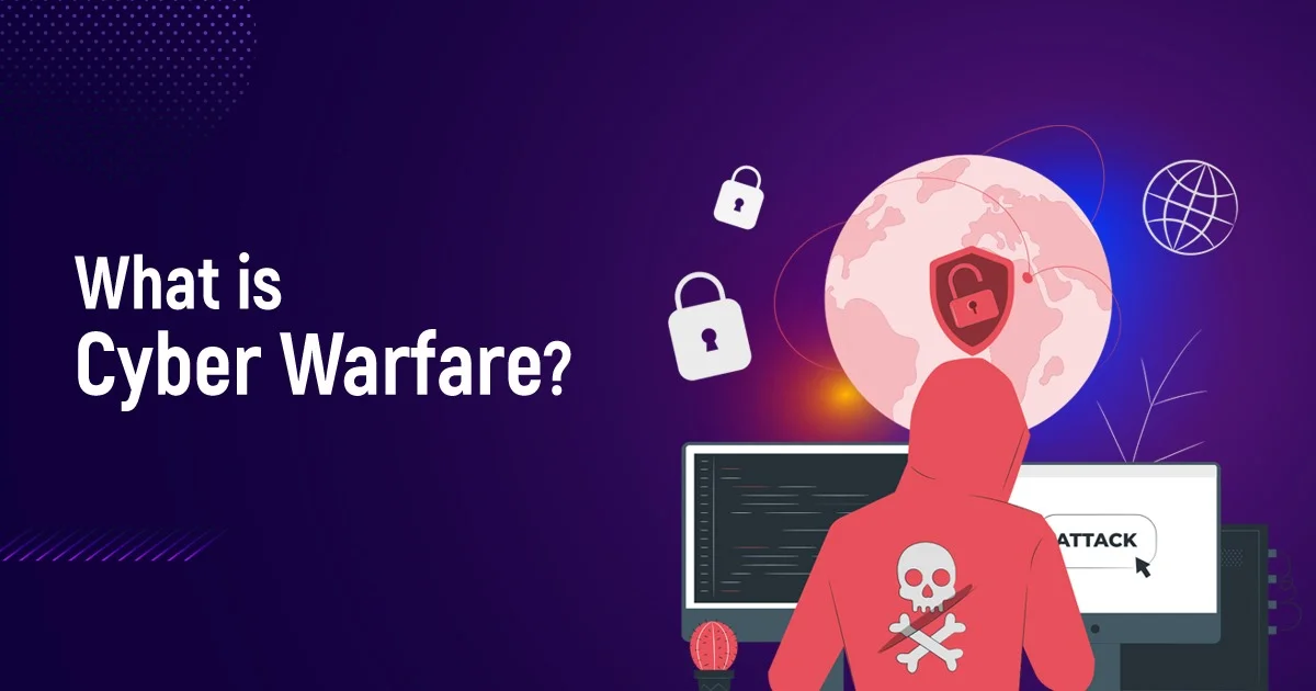 What Is Cyber Warfare