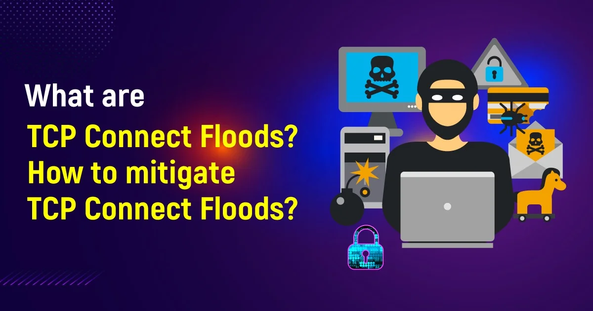 What are TCP Connect Floods