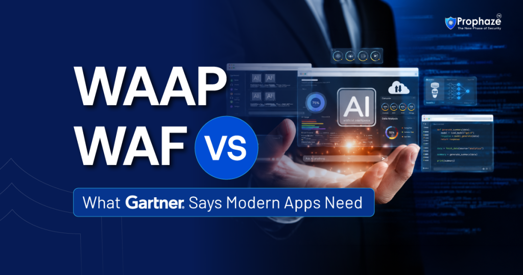 Gartner WAAP vs WAF Why Modern Apps Need More Than a Firewall