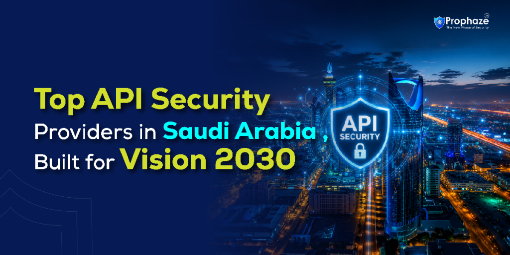Top API Security Providers in Saudi Arabia helping organizations meet NCA ECC and SAMA compliance requirements.